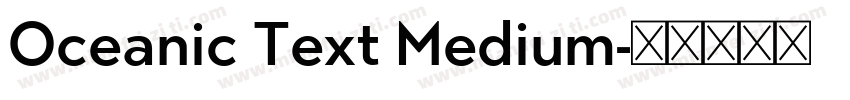 Oceanic Text Medium字体转换
